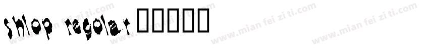 shlop regolar字体转换
